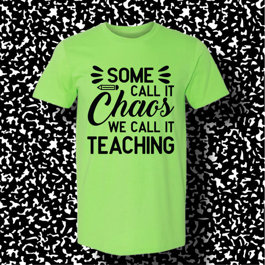 Some Call It Chaos, We Call It Teaching